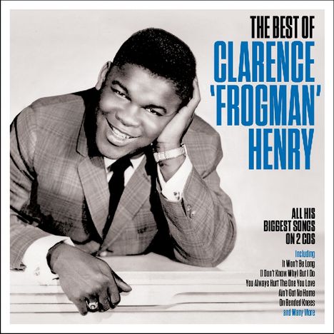 Clarence "Frogman" Henry: The Best Of Clarence Frogman Henry, 2 CDs
