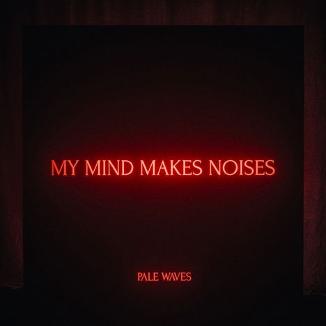 Pale Waves: My Mind Makes Noises, 2 LPs