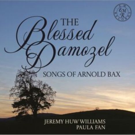 Arnold Bax (1883-1953): Lieder "Blessed Damozel", CD