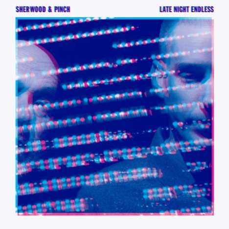 Sherwood &amp; Pinch: Late Night Endless, 2 LPs