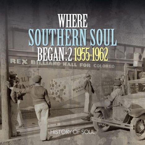 Where Southern Soul Began Vol.2: 1955 - 1962, 2 CDs