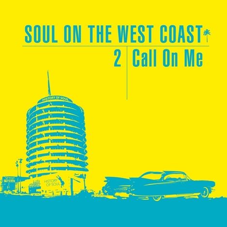 Soul On The West Coast 2: Call On Me, 2 CDs