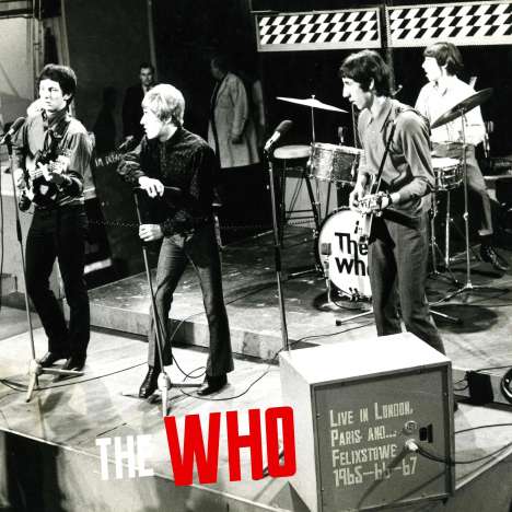 The Who: Live in London, Paris And Felixstowe 1965 - 1966 - 1967, CD