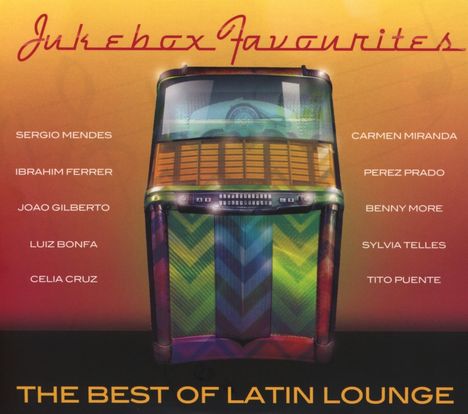 Jukebox Favourites: The Best Of Latin Lounge, 4 CDs