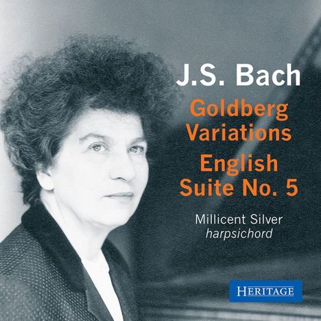 "J.S. Bach, Goldberg Variations, English Suite No. 5, Millicent Silver, harpsichord." Schwarz-Weiß-Porträt einer Frau.
