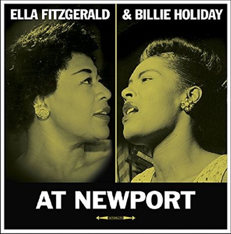 Ella Fitzgerald &amp; Billie Holiday: At Newport (180g), LP