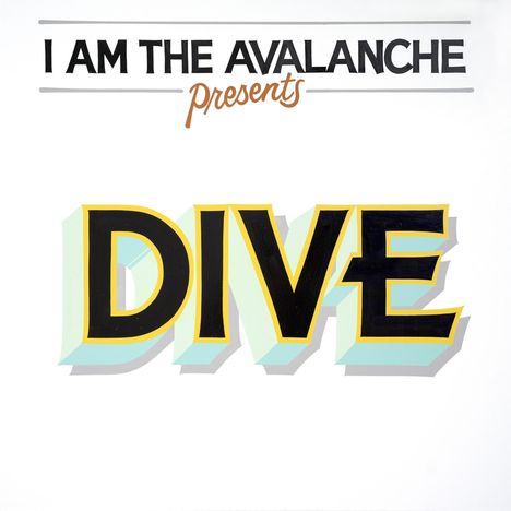 I Am The Avalanche: Dive (Black Vinyl), LP
