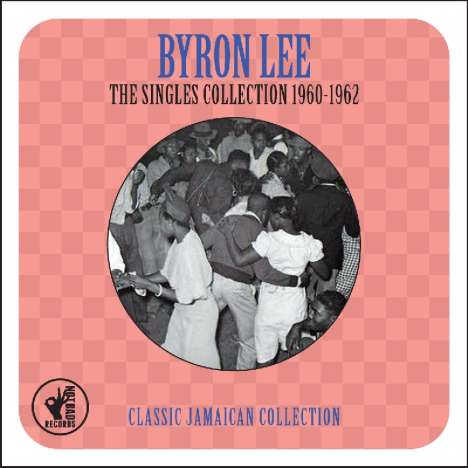 Byron Lee: Singles Collection 1960 - 1962, 2 CDs