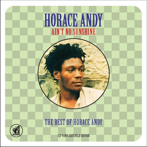 Horace Andy: Ain't No Sunshine - The Best Of Horace Andy, 2 LPs