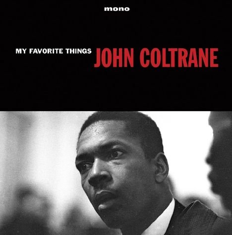 John Coltrane (1926-1967): My Favourite Things (180g) (mono), LP