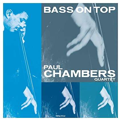Paul Chambers (1935-1969): Bass On Top (180g), LP