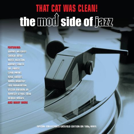 That Cat Was Clean: The Mod Side Of Jazz (180g), 2 LPs