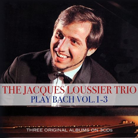 Jacques Loussier (1934-2019): Plays Bach 1 - 3, 3 CDs