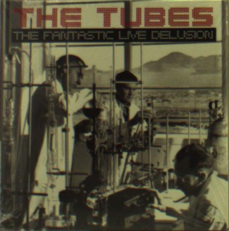 The Tubes: The Fantastic Live Delusion, 2 CDs