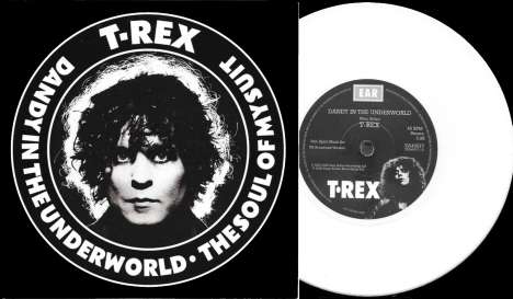 T.Rex (Tyrannosaurus Rex): Dandy In The Underworld / Soul Of My Suit (Limited Edition) (White Vinyl), Single 7"