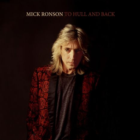 Mick Ronson: To Hull &amp; Back (Coloured LP), LP