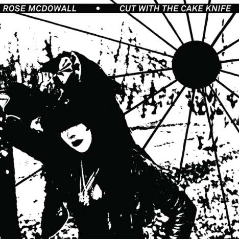 Rose McDowall: Cut With The Cake Knife, CD