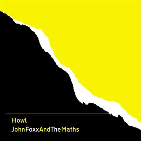 John Foxx &amp; The Maths: Howl, CD