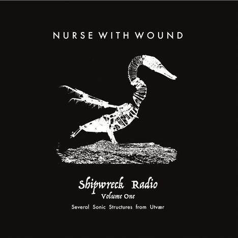 "Nurse With Wound" oben, "Shipwreck Radio Volume One" mittig, Skelett einer Ente in Schwarz-Weiß auf schwarzem Hintergrund.