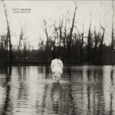 Cut Hands: Sixteen Ways Out, CD