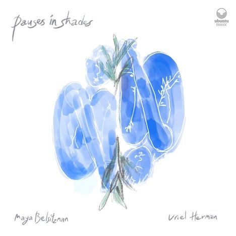 Maya Belsitzman &amp; Uriel Herman: Pauses In Shades, CD