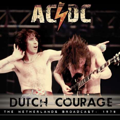 AC/DC: Dutch Courage: The Netherlands Broadcast 1978, CD