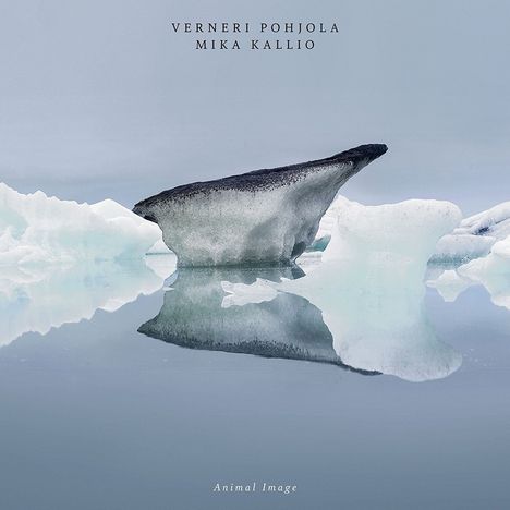 Verneri Pohjola &amp; Mika Kallio: Filmmusik: Animal Image, CD