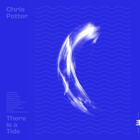 Chris Potter (geb. 1971): There Is A Tide, CD