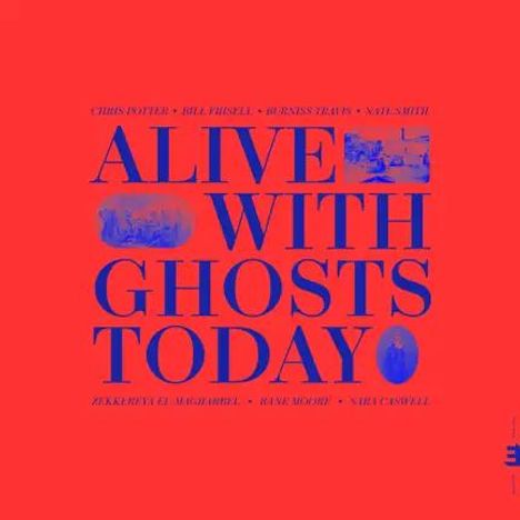 "ALIVE WITH GHOSTS TODAY" in großen blauen Buchstaben auf orangem Hintergrund, umgeben von kleinen blauen Bildern.