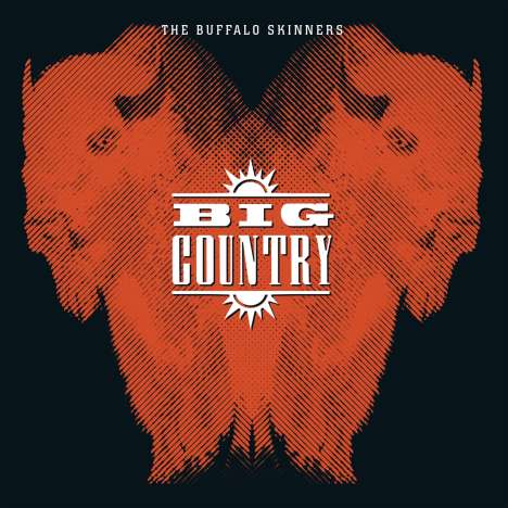 Big Country: The Buffalo Skinners (2021 Remaster) (180g) (Deluxe Edition), 2 LPs