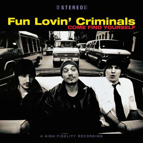 Fun Lovin' Criminals: Come Find Yourself (25th Anniversary Edition) (180g) (Colored Vinyl), 2 LPs
