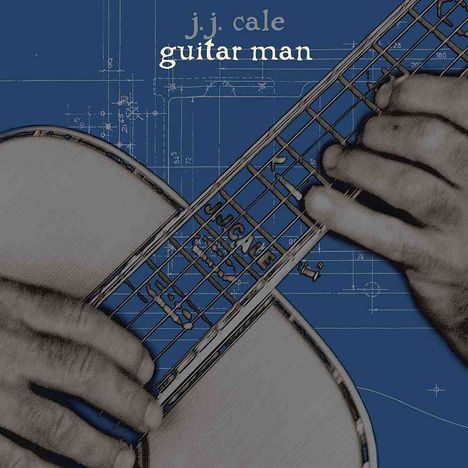 J.J. Cale: Guitar Man, CD