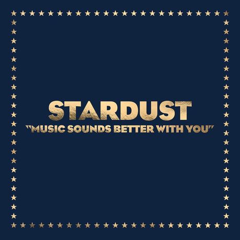 Stardust: Music Sounds Better With You (Limited Edition), Single 12"