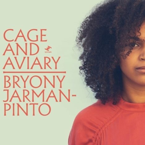 Bryony Jarman-Pinto: Cage And Aviary, 2 LPs