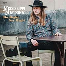 Mississippi Macdonald: Do Right, Say Right, CD