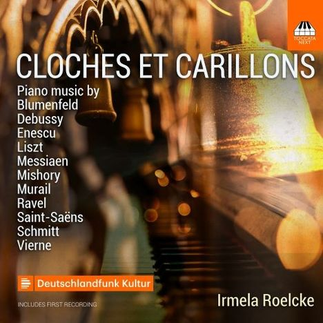 "Cloches et Carillons", Klaviermusik von Blumenfeld bis Vierne. "Deutschlandfunk Kultur". Glocken im Hintergrund.