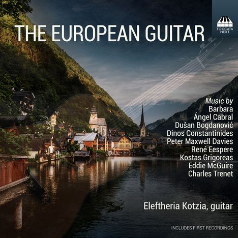 "The European Guitar" oben, darunter Komponistenliste. Eine malerische Stadt am Wasser, umgeben von Bergen.