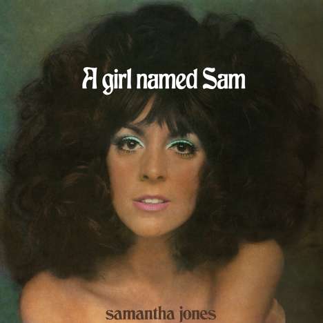 Samantha Jones: A Girl Named Sam (180g) (Green Vinyl), LP