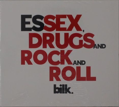 Großer Text: "ESSEX, DRUGS AND ROCK AND ROLL". Unten klein: "bilk.". Schlichtes, grafisches Design.