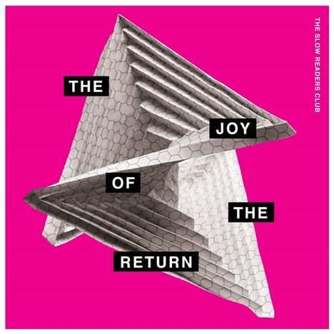The Slow Readers Club: The Joy Of The Return, CD