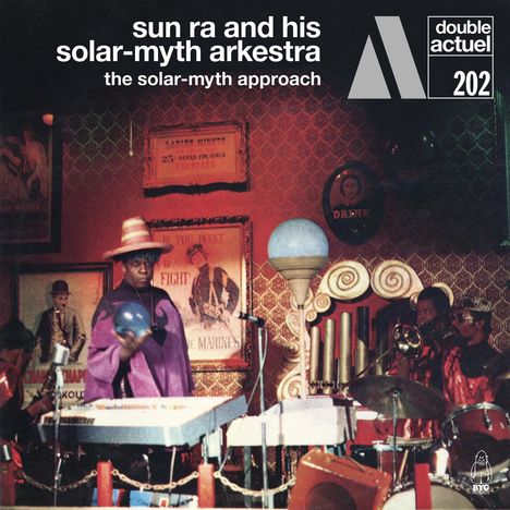 Sun Ra (1914-1993): The Solar-Myth Approach (Vol. 1 &amp; 2), 2 CDs