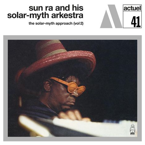 Sun Ra (1914-1993): Solar-Myth Approach Vol 2 (remastered) (180g) (Limited Edition), LP