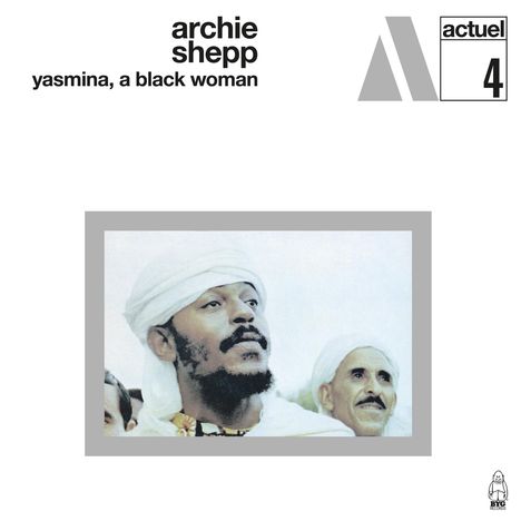 Archie Shepp (geb. 1937): Yasmina, A Black Woman (remastered) (180g) (Limited Edition) (White Marbled Vinyl), LP
