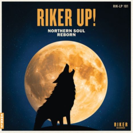 Text: "RIKER UP! NORTHERN SOUL REBORN." Silhouette eines heulenden Wolfs vor großem, gelbem Vollmond.
