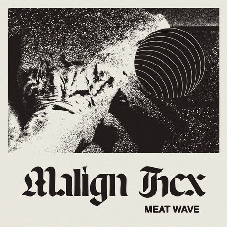 Meat Wave: Malign Hex, LP