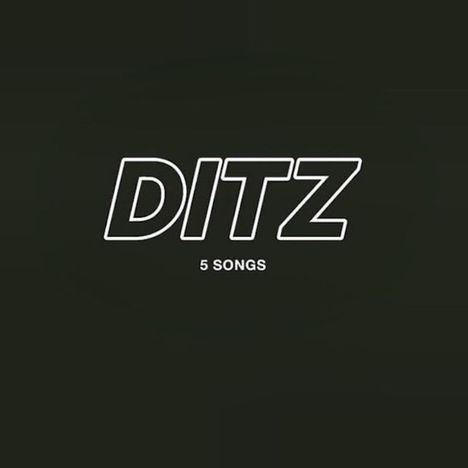 Der Text "DITZ 5 SONGS" steht zentral auf dunklem Hintergrund in weiß.