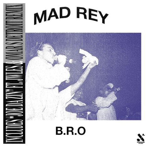 Mad Rey: B.R.O., Single 12"