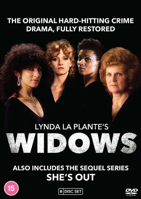 Texte: "THE ORIGINAL HARD-HITTING CRIME DRAMA, FULLY RESTORED," "LYNDA LA PLANTE'S WIDOWS," "ALSO INCLUDES THE SEQUEL SERIES SHE'S OUT." Vier Frauen in dunkler Kleidung.