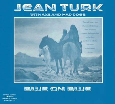 Jean / Axe Turk &amp; Mad Dogs: Blue On Blue (1976. UK), CD