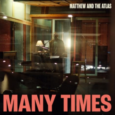 Matthew &amp; The Atlas: Many Times, CD